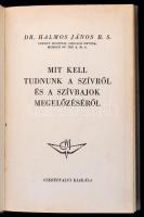 Dr. Halmos János: Mit kell tudnunk a szívről és a szívbajok megelőzéséről. Bp., 1936, Cserépfalvi. Korabeli egészvászon kötésben, jó állapotban.
