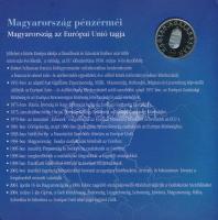 2004. 1Ft-100Ft (7xklf) forgalmi sor dísztokban, valamint 2004. 50Ft Cu-Ni "Magyarország az Eur...