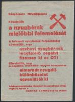 cca 1945-1948 Magyar Kommunista Párt bányászati-nyugdíjas propaganda szórólapja, Bp., Szikra-ny., 20x15 cm.