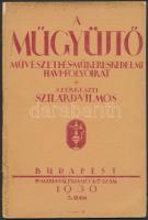 1930 A Műgyüjtő. 1930. március, IV. évf. 3. szám, Szerk.: Szilárd Vilmos, kissé szakadt borítóval.