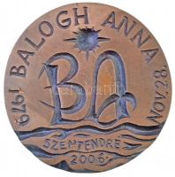 Rajki László (1939-) 2006. "Balogh Anna 1979 nov 28. Szentendre" Br plakett (96mm) T:2