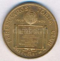 Bognár György (1944-) 1992. "MÉE - Ferencvárosi Torna Club FTC III." Br emlékérem (23mm) T...