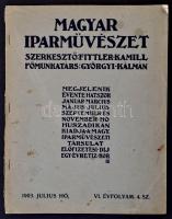 1903 Magyar Iparművészet. 1903 julius, VI. évf. 4. sz.,Szerk.: Fittler Kamill, viseltes gerincű papírkötésben.