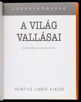 Dr. Seán McLoughlin: A világ vallásai. Forráskönyvek. Fordította Németh Dorottya. Bp., 2006, Ventus ...