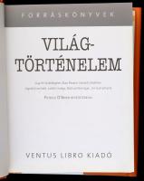 Világtörténelem. Forráskönyvek. Fordította Danka Sándor. Bp., 2006, Ventus Libro. Kiadói kartonált p...