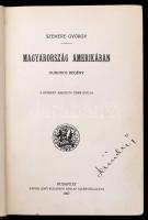 Szemere György: Magyarország Amerikában. Humoros regény. A képeket rajzolta Édes Gyula. Bp., 1907, R...