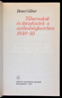 Bona Gábor: Tábornokok és törzstisztek a szabadságharcban 1848-49. Budapest, 1983, Zrínyi Katonai ki...