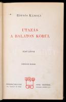 Eötvös Károly: Utazás a Balaton körül I. Eötvös Károly Munkái I. Bp., 1903, Révai Testvérek Irodalmi...