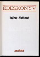 Mária Hajková: Édeskönyv. Fordították Schiller Lívia. Pozsony, 1981, Madách. Második kiadás. Kiadói ...