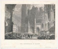 1837 Die Cathedrale in Rouen, Meyers Universum-ból, acélmetszet, 9×14 cm