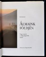 Rand McNally: Álmaink földjén. Nagy utazás a világ legszebb tájain. Fordította Falvay Mihály. Bp., 1...