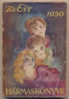 1930 Az Est Hármaskönyve. III. A gyermek könyve. Az Est, Pesti Napló, Magyarország előfizetőinek. Bp., Az Est Lapkiadó Rt. Kiadói papírkötés, kissé viseltes borítóval.