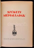 Székely népballadák. Összeállította és magyarázta: Ortutay Gyula. Buday György fametszeteivel. Bp., 1948, Egyetemi Nyomda. 344 p. Harmadik, bővített kiadás. Kiadói aranyozott gerincű félbőr kötés, kissé kopottas borítóval, kissé sérült gerinccel.