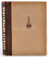 Székely népballadák. Összeállította és magyarázta: Ortutay Gyula. Buday György fametszeteivel. Bp., ...