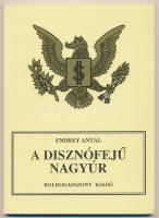 Endrey Antal: A disznófejű nagyúr. A Wall Street világuralmi törekvései és hazánk. Hódmezővásárhely, 1996, Szerzői kiadás. Kiadói papírkötés.