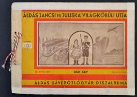 cca 1935 Áldás Jancsi és Juliska világ körüli útja, Áldás Kávépótló Gyár díszalbuma beragasztott címkékkel, összesen 89 db képpel, 3 hiánnyal. Javított, sérült állapotban.
