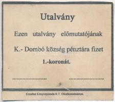 Küküllődombó 1915. 1K Utalvány - l K.-Dombó község pénztára T:II ragasztott szakadás Adamo KÜK-1.2