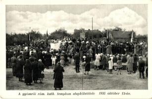 Gyömrő, Római Katolikus templom alapkő letétele 1935. október 13. Paukovics fényképész