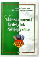 2005 Elszármazott Erdélyiek Névjegyzéke, Hungária Ügyviteli Iroda Erélyi Magyarok Egyesülete kiadása, 148 p.