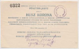Zirc 1919. 20K Zirczi Járási Takarékpénztár Pénztári-Jegye T:II Hungary / Zirc 1919. 20 Korona Receipt of the District Savings Bank of Zirc C:XF  Adamo ZIR-1.2