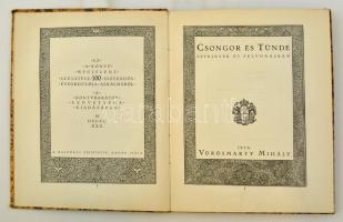 Vörösmarty Mihály: Csongor és Tünde. Budapest, 1930, Könyvbarátok Szövetsége, Királyi Magyar Egyetem...