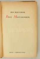 Mai magyarok régi magyarokról. Összeáll. Fejtő Ferenc. Bp., [1936], Szép Szó-Cserépfalvi. A Szép Szó...
