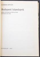 Gábor István: Budapesti Képeslapok - Régi fővárosi épületek egykor és ma. Gondolat Könykiadó 1982. 2...