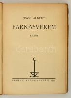 Wass Albert: Farkasverem. Regény. Első kiadás. (Kolozsvár), 1935 [1934], Erdélyi Szépmíves Céh. Kiadói, kissé kopott papírkötésben.