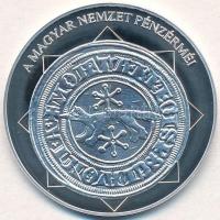 DN "A magyar nemzet pénzérméi - IV. Béla és a szlavón báni dénár 1235-1270" Ag emlékérem t...