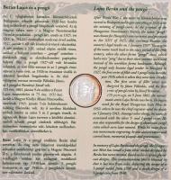 2007. 1Ft-100Ft (8xklf) forgalmi sor, benne "Berán Lajos és a pengő" Ag emlékérem (10g/0.9...