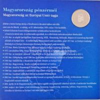 2004. 1Ft-100Ft (7xklf) forgalmi sor dísztokban, valamint 2004. 50Ft Cu-Ni "Magyarország az Eur...