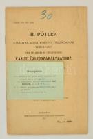 1914 II. Pótlék a Magyar Szent Korona országainak területén érvényes vasúti üzletszabályzathoz 24p.