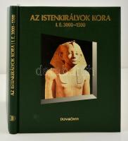 Az istenkirályok kora, i. e. 3000-1500. Bp., 1993, Dunakönyv. Műbőr kötésben, jó állapotban.