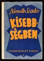 Németh László: Kisebbségben III-IV. kötet. Bp., 1942, Magyar Élet. Kiadói papírkötés, a lapszélek foltosak. Első kiadás. Csak III-IV. kötet.