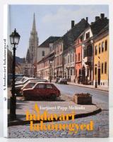 Turjányi Papp Melinda: A budavári lakónegyed. Bp., 1988, Műszaki Könyvkiadó. Kiadói kartonált papírkötés.