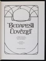 Kollin Ferenc (szerk.): Budapesti üdvözlet. Budapest, 1983, Helikon Kiadó. Kiadói egészvászon kötésben, kiadói szakadozott, megviselt kartontokban, fekete-fehér fotókkal, térképmelléklettel.