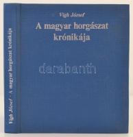 Vigh József: A magyar horgászat krónikája. Bp., 1987, Interpress. Kiadói egészvászon-kötés. Jó állapotban.