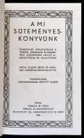 A mi süteményes könyvünk. Váncza könyv. Budapest, 1989, Minerva. Kiadói kissé kopottas aranyozott eg...