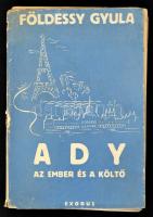 Földessy Gyula: Ady. Az ember és a költő. Bp., 1943, Exodus. 192 p. Kiadói rajzos papírborítóban, széteső állapotban, szakadozott borítóval, a gerince és a kötése szétvált, sérült, és a könyvtest elvált a borítótól.