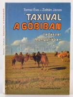 Tomai Éva, Zoltán János: Taxival a Góbiban. (Vadászat Mongóliában.) Bp., 1986, Mezőgazdasági Könyvkiadó Vállalat. Kiadói kartonált papírkötés.