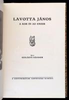 Szilágyi Sándor: Lavotta János. A kor és az ember. Budapest, é.n., Könyvbarátok Szövetsége. Kiadói aranyozott félbőr-kötés. Jó állapotban.