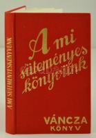 A mi süteményes könyvünk. Gyakorlati útmutatások a torták, mignonok és mindenféle sütemények helyes elkészítésére és díszítésére. Bp., 1990, Minerva. Reprint! Egészvászon kötés, jó állapotban.