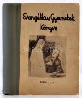 Evangélikus Gyermekek Könyve. Összeállították Benkóczi Dániel, Friedrich Lajos, Hafenscher Károly, Dr. Keken András. Bp.,1959, Evangélikus Egyetemes Sajtóosztály. Második kiadás. Kiadói kopottas félvászon-kötés.