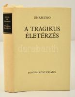 Unamuno, Miguel de: A tragikus életérzés. Tragikus életérzés az emberekben és a népekben. Bp., 1989, Európa. Vászonkötésben, papír védőborítóval, jó állapotban.