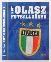 Misur Tamás: Nagy olasz futballkönyv I. Bp., 2000, Aréna. Kiadói kartonált papírkötés. Jó állapotban.