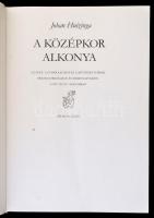 Johan Huizinga: A középkor alkonya. Az élet, a gondolkodás és a művészet formái Franciaországban és ...