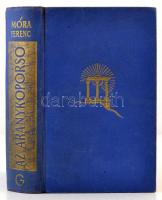 Móra Ferenc: Aranykoporsó. Bp., 1935, Révai. Kiadói aranyozott egészvászon-kötés.