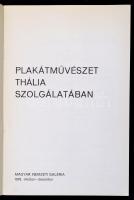 Plakátművészet Thália szolgálatában. Összeállította M. Heil Olga.Bp., 1978, Magyar Nemzeti Galéria, ...