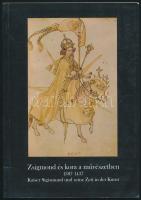 1987-1988 2 db kiállítási katalógus: Huszárok. Nádasdy Ferenc Múzeum. Sárvá, 1988, Nádasdy Ferenc Múzeum. Kiadói papírkötésben. Zsigmond és kora a művészetben. 1387-1437 Budapest, 1987, Budapesti Történeti Múzeum. Kiadói papírkötésben.