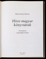 Keresztury Dezső: Híres magyar könyvtárak. Bp., 1982, RTV-Minverva. Kiadói kartonált papírkötés